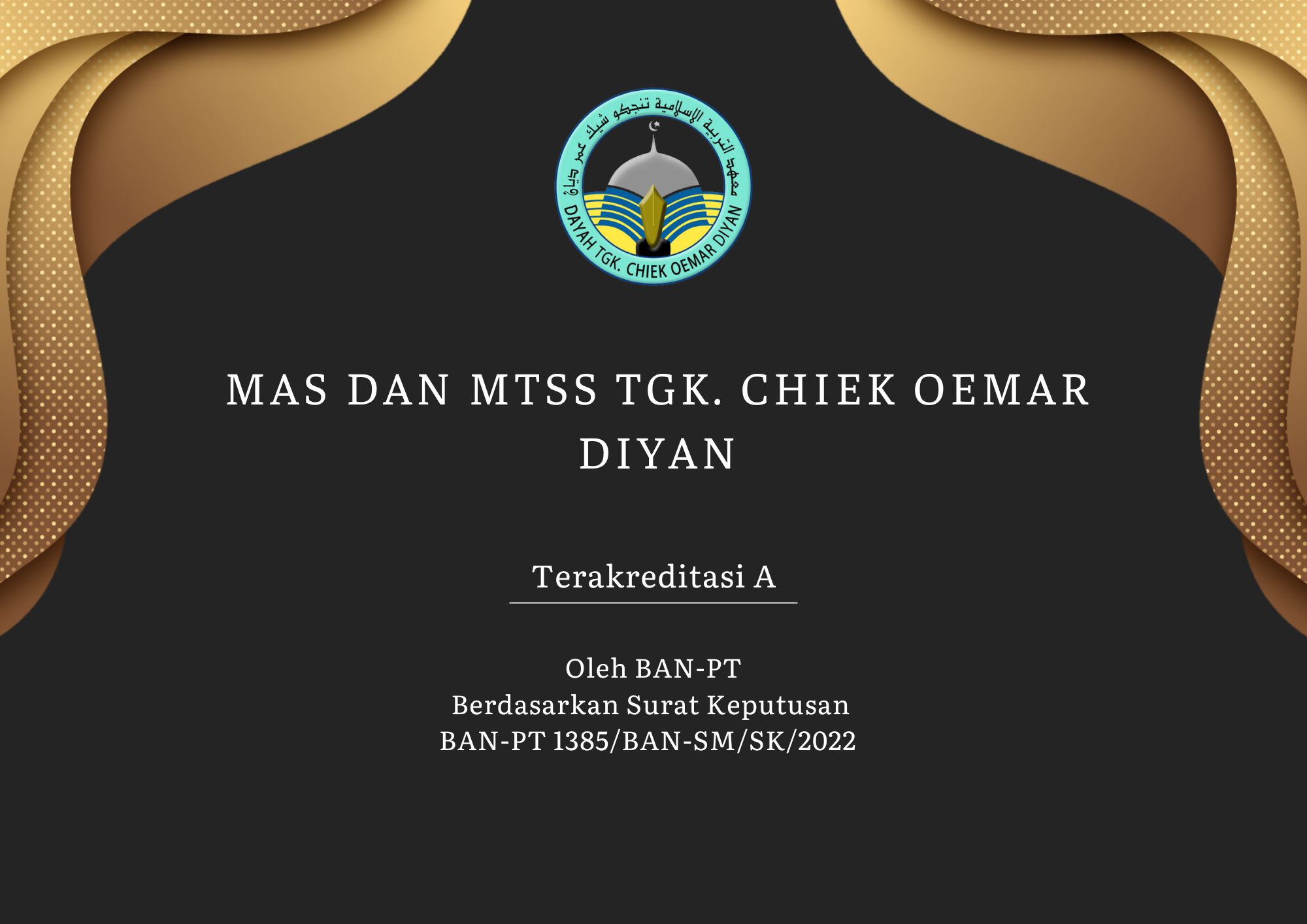 Kepala Madrasah: Alhamdulillah MAS dan MTsS Tgk Chiek Oemar Diyan Terakreditasi A